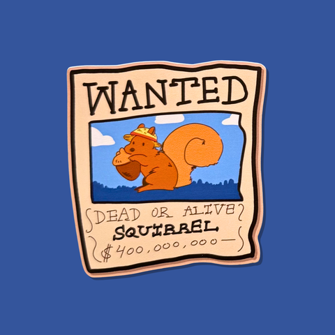 Wanted Dead or Alive Squirrel Sticker