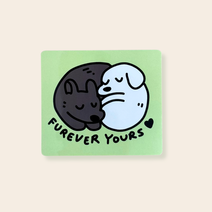 Forever Urs Sticker